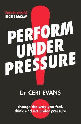 Perform Under Pressure by Ceri Evans image