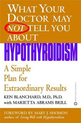 What Your Dr...Hypothyroidism by Kenneth R. Blanchard image