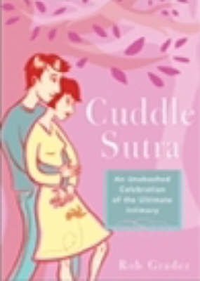 The Cuddle Sutra by Rob Grader image