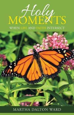 Holy Moments by Martha Dalton Ward image