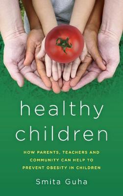 Healthy Children on Hardback by Smita Guha