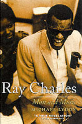 Ray Charles: Man and Music by Michael Lydon image