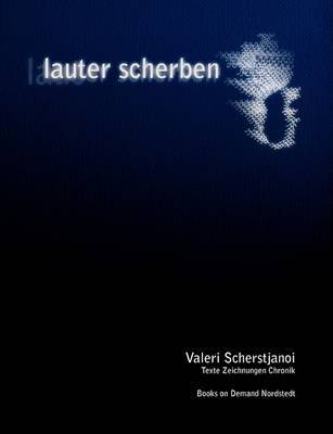 Lauter Scherben by Valeri Scherstjanoi image
