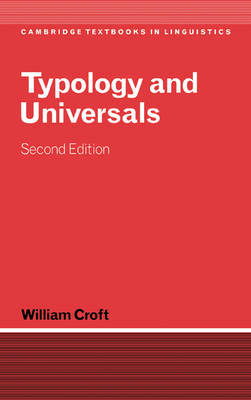 Typology and Universals on Hardback by William Croft