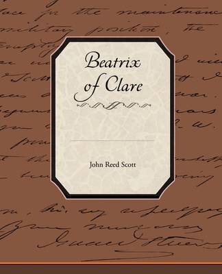 Beatrix of Clare on Paperback by John Reed Scott