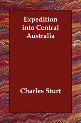Expedition into Central Australia by Charles Sturt image