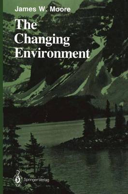 The Changing Environment by James W Moore image