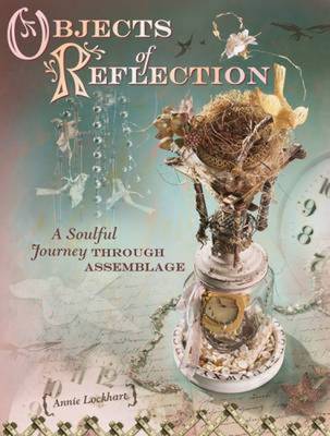 Objects of Reflection on Paperback by Annie Lockhart