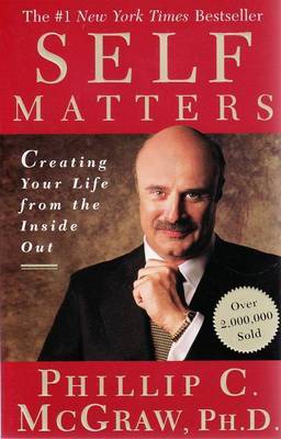 Self Matters: Creating Your Life from the Inside Out by Phil McGraw image