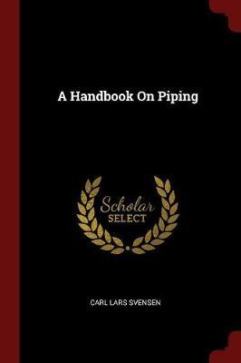 A Handbook on Piping by Carl Lars Svensen image