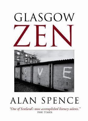 Glasgow Zen by Alan Spence image