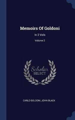 Memoirs of Goldoni by Carlo Goldoni image