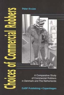 Choices of Commercial Robbers by Peter Kruize image