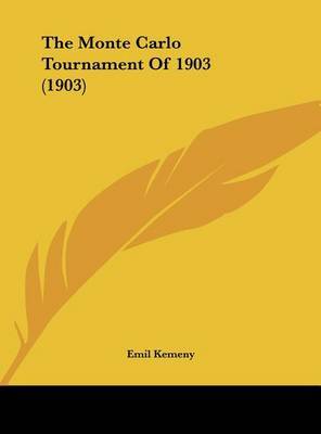 The Monte Carlo Tournament of 1903 (1903) on Hardback