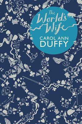 The World's Wife by Carol Ann Duffy image