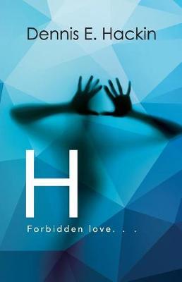H by Dennis E Hackin image