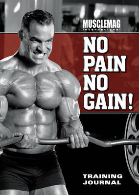 "MuscleMag International's" No Pain No Gain Training Journal by Musclemag International image