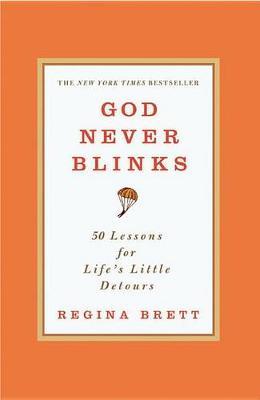 God Never Blinks by Regina Brett image