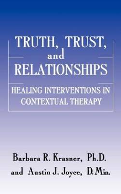 Truth, Trust And Relationships by Barbara R Krasner image