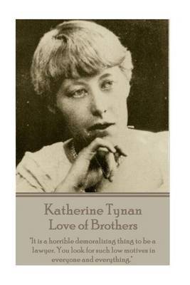 Katherine Tynan - Love of Brothers image