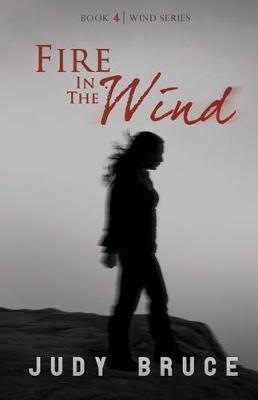 Fire in the Wind by Judy Bruce image