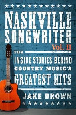 Nashville Songwriter, Volume 2 by Jake Brown image