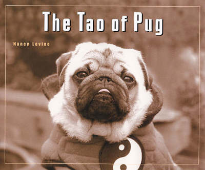 The Tao of Pug by Nancy Levine image