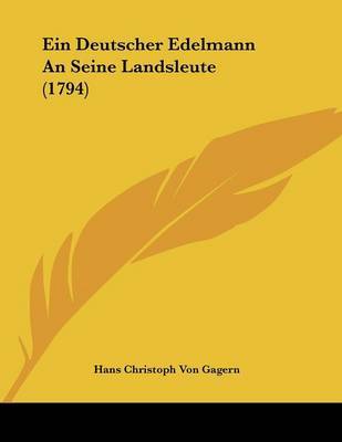 Ein Deutscher Edelmann an Seine Landsleute (1794) by Hans Christoph Von Gagern image