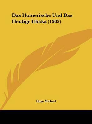 Das Homerische Und Das Heutige Ithaka (1902) by Hugo Michael image