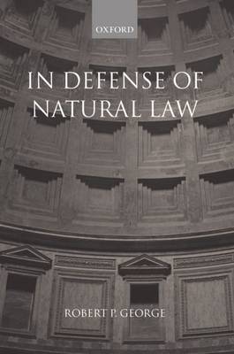 In Defense of Natural Law by Robert P George image
