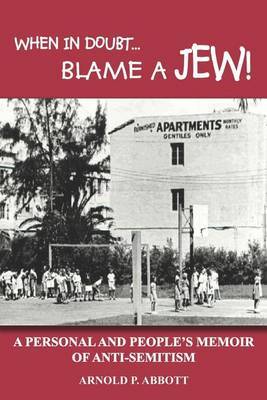 When in Doubt... Blame a Jew! by Arnold P Abbott image
