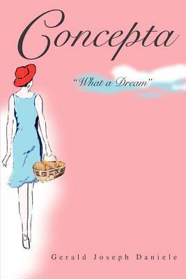 Concepta: What a Dream by Gerald Joseph Daniele image