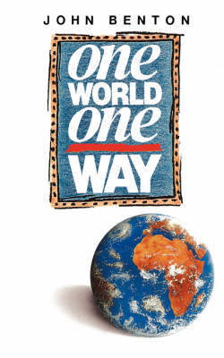 One World, One Way by John Benton image