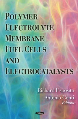 Polymer Electrolyte Membrane Fuel Cells & Electrocatalysts on Hardback