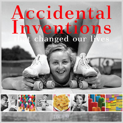 Accidental Inventions That Changed Our Lives by Birgit Krols image