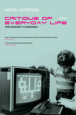 From Modernity to Modernism (Towards a Metaphilosophy of Daily Life): v.3 by Henri Lefebvre image