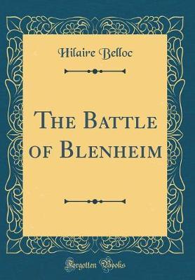 The Battle of Blenheim (Classic Reprint) by Hilaire Belloc image