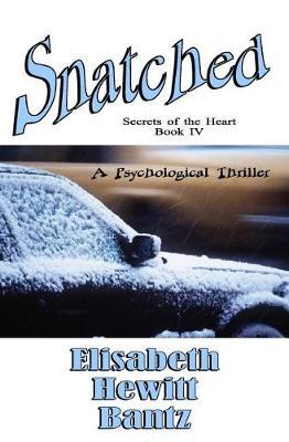 Snatched by Elisabeth H Bantz image