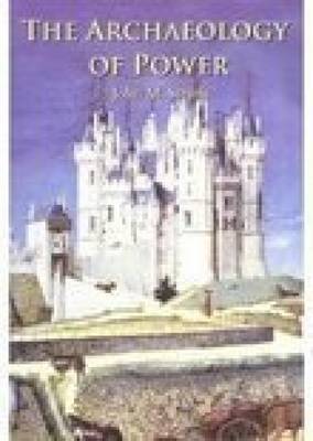 The Archaeology of Power by John Steane image