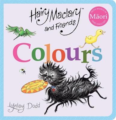 Hairy Maclary and Friends: Colours in Maori and English by Lynley Dodd image