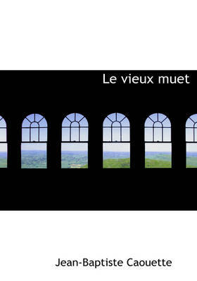 Le Vieux Muet by Jean Baptiste Caouette image