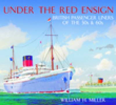 Under the Red Ensign by William H. Miller image