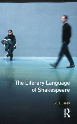 The Literary Language of Shakespeare by S.S. Hussey image