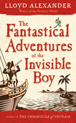 The Fantastical Adventures Of The Invisible Boy by Lloyd Alexander image