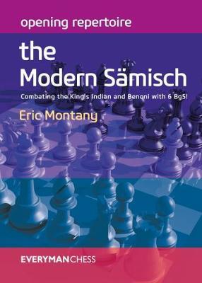 Opening Repertoire: The Modern Samisch by Eric Montany image