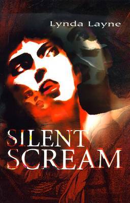 Silent Scream on Paperback by Lynda Layne