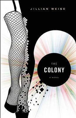The Colony by Jillian Weise image