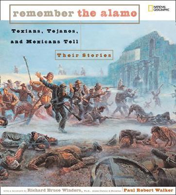 Remember the Alamo on Hardback by Paul Robert Walker