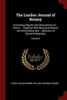 The London Journal of Botany by Frank Julian Warne image