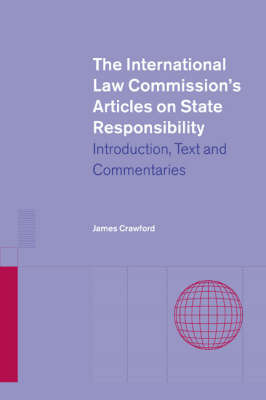 The International Law Commission's Articles on State Responsibility by James Crawford image